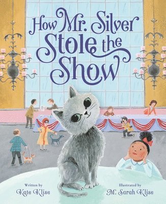 How Mr. Silver Stole the Show 1