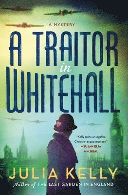 Julia Kelly - Traitor in Whitehall, Inbunden