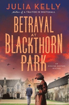 Julia Kelly - Betrayal at Blackthorn Park, Inbunden