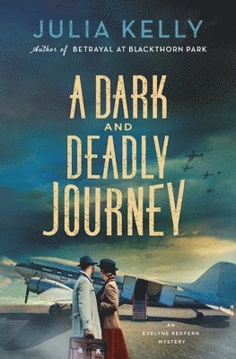 Julia Kelly - Dark and Deadly Journey, Inbunden