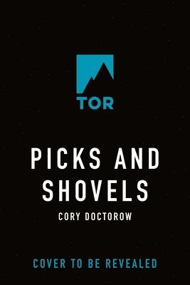 Picks and Shovels: A Martin Hench Novel 1