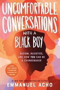 bokomslag Uncomfortable Conversations With a Black Boy
