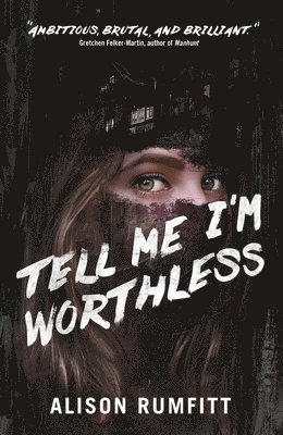 bokomslag Tell Me I'M Worthless