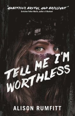 bokomslag Tell Me I'm Worthless