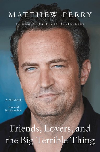 Matthew Perry - Friends, Lovers, and the Big Terrible Thing, Häftad