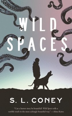 S. L. Coney - Wild Spaces, Häftad