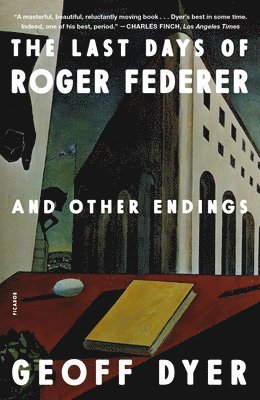 bokomslag The Last Days of Roger Federer