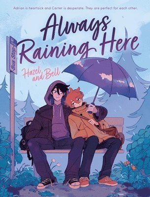 Hazel and Bell, Hazel And Bell - Always Raining Here, Häftad