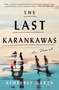 bokomslag The Last Karankawas