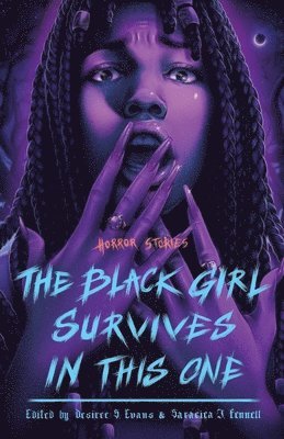 bokomslag The Black Girl Survives in This One