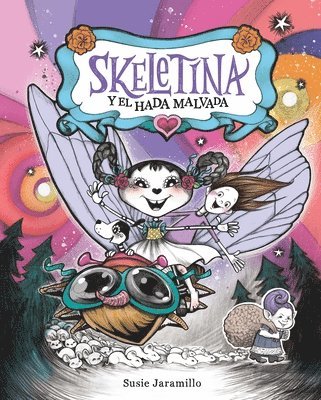 bokomslag Skeletina y la hada malvada / Skeletina and the Greedy Tooth Fairy