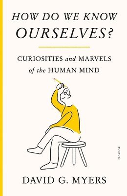 David G. Myers - How Do We Know Ourselves?, Häftad