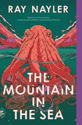 Ray Nayler - The Mountain in the Sea, Häftad