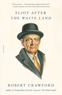 Eliot After The Waste Land 1