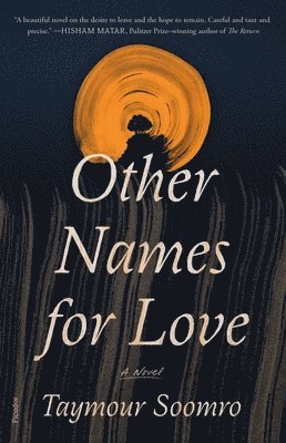 Taymour Soomro - Other Names for Love, Häftad