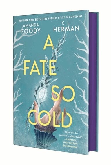 Amanda Foody, C. L. Herman - A Fate So Cold, Inbunden