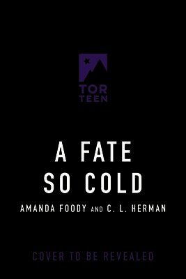 Amanda Foody, C. L. Herman - A Fate So Cold, Häftad