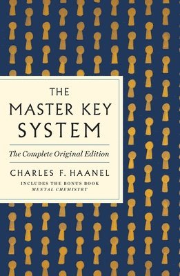 bokomslag The Master Key System: The Complete Original Edition