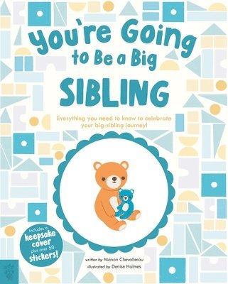 Manon Chevallerau - You’re Going to Be a Big Sibling, Inbunden