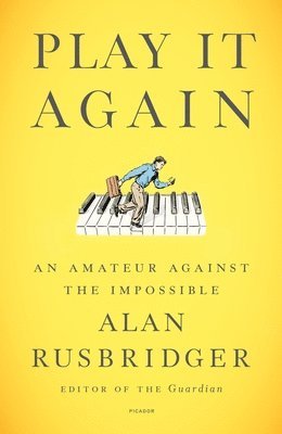 bokomslag Play It Again: An Amateur Against the Impossible
