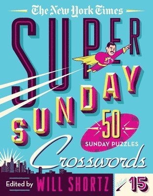 Will Shortz, Will Shortz - The New York Times Super Sunday Crosswords Volume 15, Häftad