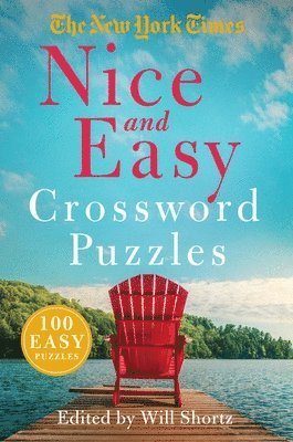 Will Shortz, Will Shortz - The New York Times Nice and Easy Crossword Puzzles, Häftad