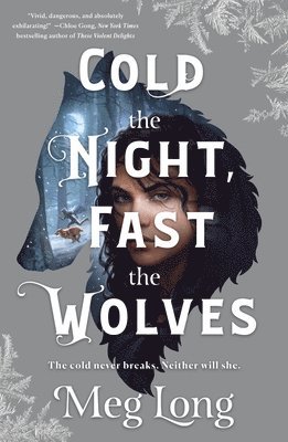 Meg Long - Cold the Night, Fast the Wolves, Häftad. Tillgänglighet: Lägg i varukorg