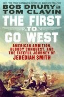 Bob Drury, Tom Clavin - First to Go West, Häftad