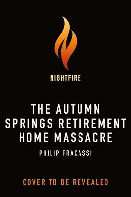 The Autumn Springs Retirement Home Massacre 1