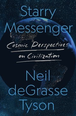Neil deGrasse Tyson - Starry Messenger, Häftad