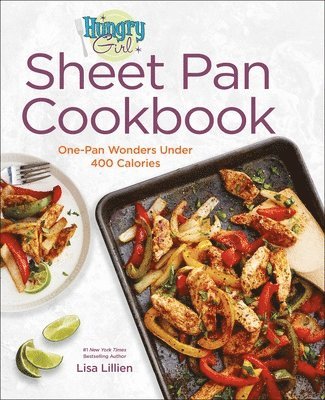 bokomslag Hungry Girl Sheet Pan Cookbook: One-Pan Wonders Under 400 Calories