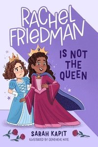 bokomslag Rachel Friedman Is Not the Queen