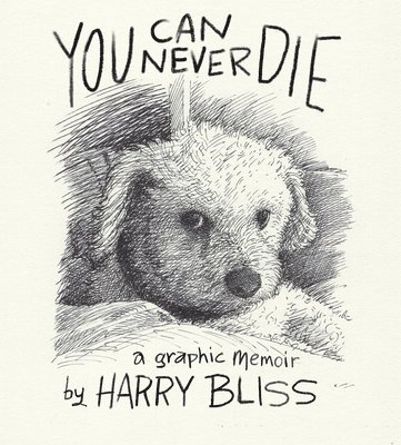 bokomslag You Can Never Die: A Graphic Memoir