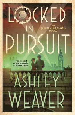 Ashley Weaver - Locked in Pursuit, Inbunden