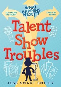 bokomslag What Happens Next?: Talent Show Troubles