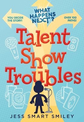 What Happens Next?: Talent Show Troubles 1