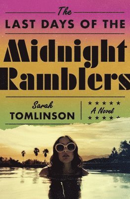 Sarah Tomlinson - The Last Days of the Midnight Ramblers, Häftad