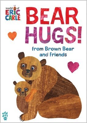 bokomslag Bear Hugs! from Brown Bear and Friends (World of Eric Carle)