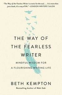bokomslag The Way of the Fearless Writer
