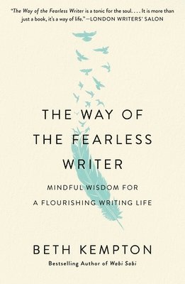 bokomslag The Way of the Fearless Writer