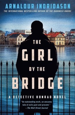 Arnaldur Indridason - The Girl by the Bridge: A Detective Konrad Novel, Häftad