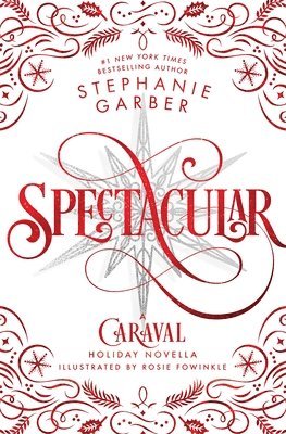 Stephanie Garber - Spectacular, Inbunden