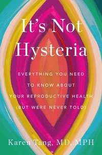 bokomslag It's Not Hysteria