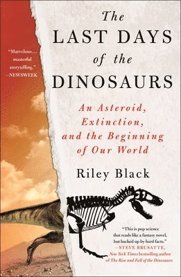 Riley Black - The Last Days of the Dinosaurs, Häftad