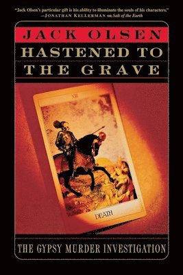bokomslag Hastened to the Grave: The Gypsy Murder Investigation