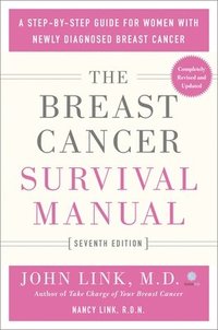 bokomslag The Breast Cancer Survival Manual, Seventh Edition