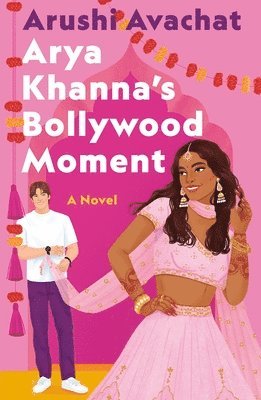 bokomslag Arya Khanna's Bollywood Moment