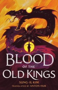 bokomslag Blood Of The Old Kings