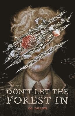 Cg Drews - Don't Let the Forest in, Inbunden