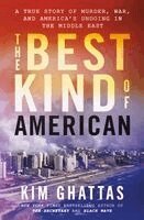 Kim Ghattas - Best Kind of American, Inbunden